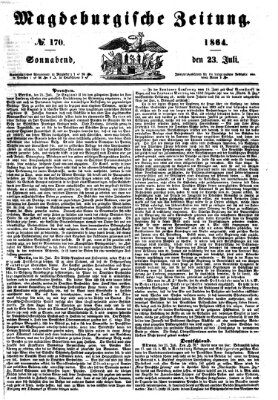 Magdeburgische Zeitung Samstag 23. Juli 1864