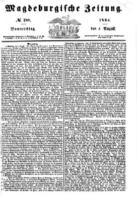 Magdeburgische Zeitung Donnerstag 4. August 1864