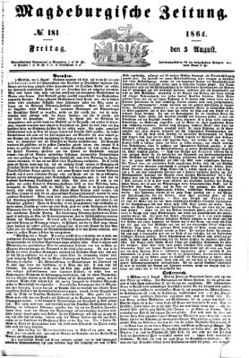 Magdeburgische Zeitung Freitag 5. August 1864