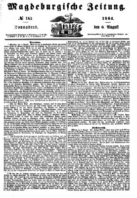 Magdeburgische Zeitung Samstag 6. August 1864