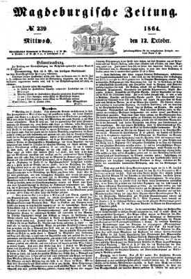 Magdeburgische Zeitung Mittwoch 12. Oktober 1864