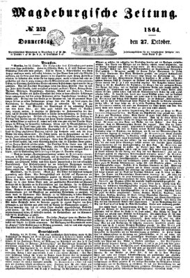 Magdeburgische Zeitung Donnerstag 27. Oktober 1864