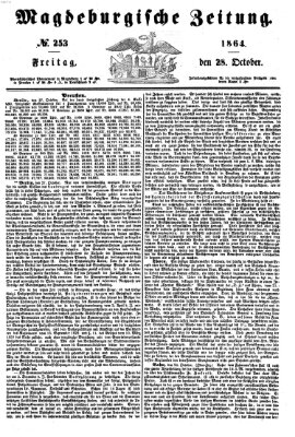 Magdeburgische Zeitung Freitag 28. Oktober 1864