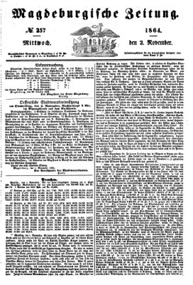 Magdeburgische Zeitung Mittwoch 2. November 1864