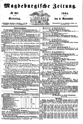 Magdeburgische Zeitung Sonntag 6. November 1864