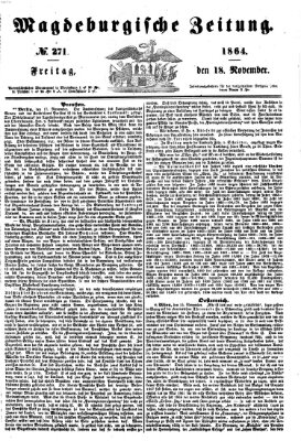 Magdeburgische Zeitung Freitag 18. November 1864