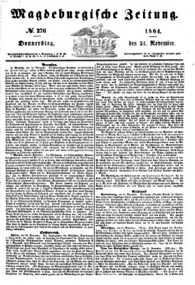 Magdeburgische Zeitung Donnerstag 24. November 1864