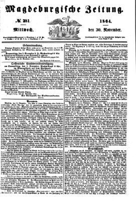 Magdeburgische Zeitung Mittwoch 30. November 1864