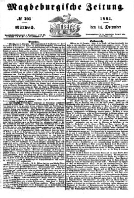 Magdeburgische Zeitung Mittwoch 14. Dezember 1864