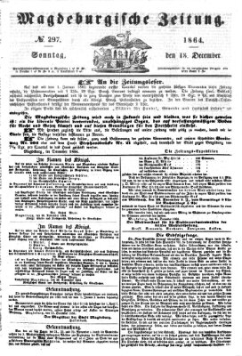 Magdeburgische Zeitung Sonntag 18. Dezember 1864