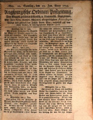 Augsburgische Ordinari Postzeitung von Staats-, gelehrten, historisch- u. ökonomischen Neuigkeiten (Augsburger Postzeitung) Samstag 11. Januar 1794