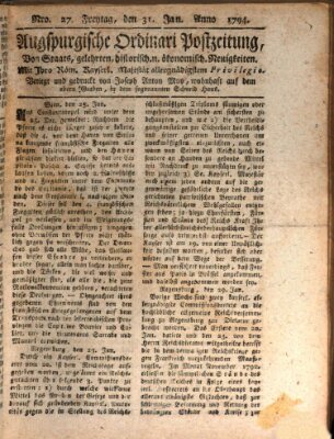 Augsburgische Ordinari Postzeitung von Staats-, gelehrten, historisch- u. ökonomischen Neuigkeiten (Augsburger Postzeitung) Freitag 31. Januar 1794