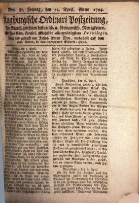 Augsburgische Ordinari Postzeitung von Staats-, gelehrten, historisch- u. ökonomischen Neuigkeiten (Augsburger Postzeitung) Freitag 11. April 1794