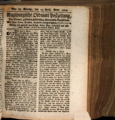 Augsburgische Ordinari Postzeitung von Staats-, gelehrten, historisch- u. ökonomischen Neuigkeiten (Augsburger Postzeitung) Montag 14. April 1794