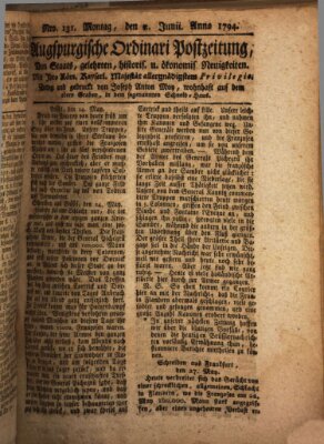 Augsburgische Ordinari Postzeitung von Staats-, gelehrten, historisch- u. ökonomischen Neuigkeiten (Augsburger Postzeitung) Montag 2. Juni 1794