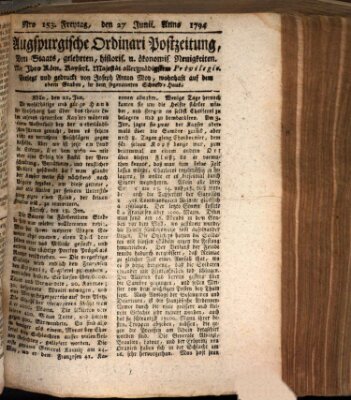 Augsburgische Ordinari Postzeitung von Staats-, gelehrten, historisch- u. ökonomischen Neuigkeiten (Augsburger Postzeitung) Freitag 27. Juni 1794