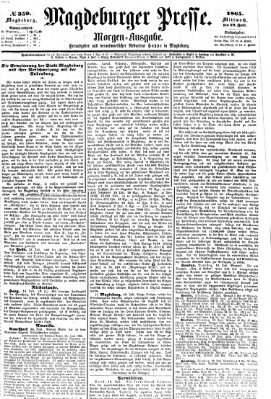 Magdeburger Presse. Morgen-Ausgabe (Magdeburger Presse) Mittwoch 19. Juli 1865