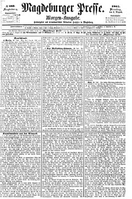 Magdeburger Presse. Morgen-Ausgabe (Magdeburger Presse) Dienstag 1. August 1865