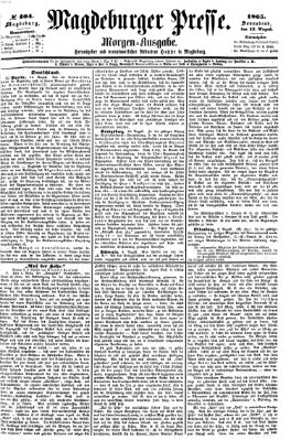 Magdeburger Presse. Morgen-Ausgabe (Magdeburger Presse) Samstag 12. August 1865