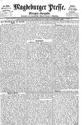 Magdeburger Presse. Morgen-Ausgabe (Magdeburger Presse) Sonntag 13. August 1865