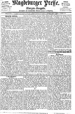 Magdeburger Presse. Morgen-Ausgabe (Magdeburger Presse) Donnerstag 24. August 1865