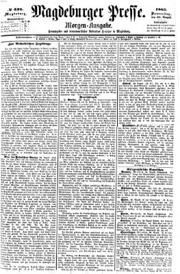 Magdeburger Presse. Morgen-Ausgabe (Magdeburger Presse) Donnerstag 31. August 1865