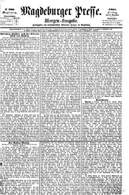 Magdeburger Presse. Morgen-Ausgabe (Magdeburger Presse) Freitag 6. Oktober 1865