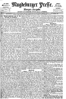 Magdeburger Presse. Morgen-Ausgabe (Magdeburger Presse) Dienstag 17. Oktober 1865