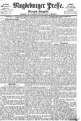 Magdeburger Presse. Morgen-Ausgabe (Magdeburger Presse) Dienstag 14. November 1865