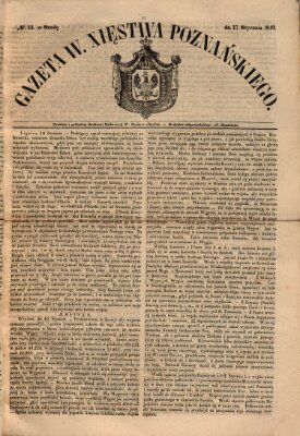 Gazeta Wielkiego Xięstwa Poznańskiego Mittwoch 17. Januar 1849