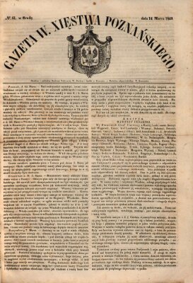 Gazeta Wielkiego Xięstwa Poznańskiego Mittwoch 14. März 1849