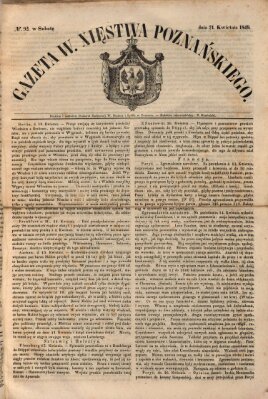 Gazeta Wielkiego Xięstwa Poznańskiego Samstag 21. April 1849