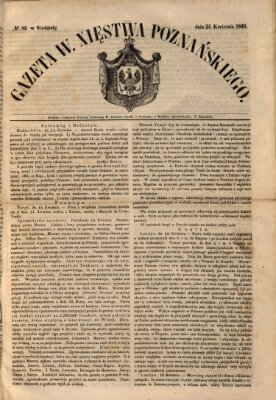 Gazeta Wielkiego Xięstwa Poznańskiego Sonntag 22. April 1849