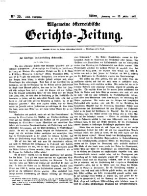 Allgemeine österreichische Gerichts-Zeitung Samstag 22. März 1862