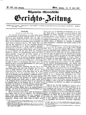 Allgemeine österreichische Gerichts-Zeitung Samstag 12. April 1862