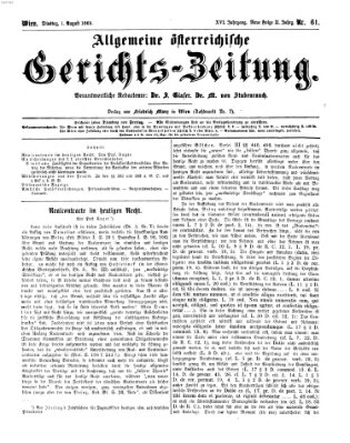 Allgemeine österreichische Gerichts-Zeitung Dienstag 1. August 1865