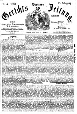 Berliner Gerichts-Zeitung Samstag 11. Januar 1862