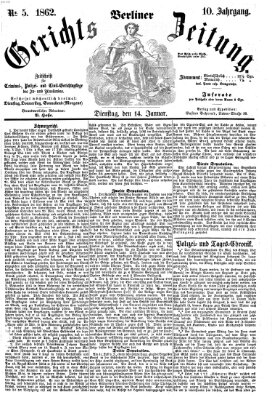 Berliner Gerichts-Zeitung Dienstag 14. Januar 1862