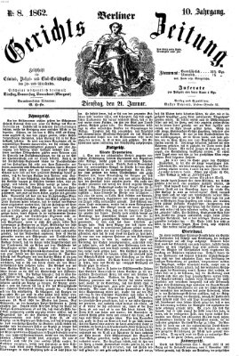 Berliner Gerichts-Zeitung Dienstag 21. Januar 1862