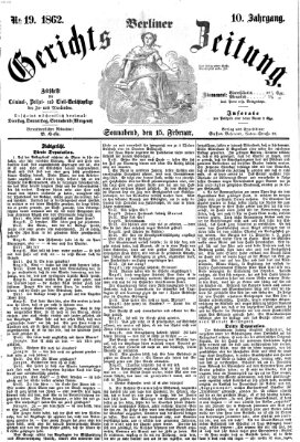 Berliner Gerichts-Zeitung Samstag 15. Februar 1862