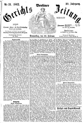 Berliner Gerichts-Zeitung Donnerstag 20. Februar 1862