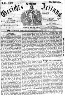 Berliner Gerichts-Zeitung Sonntag 20. April 1862