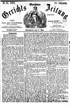 Berliner Gerichts-Zeitung Samstag 17. Mai 1862