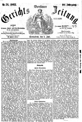 Berliner Gerichts-Zeitung Samstag 5. Juli 1862