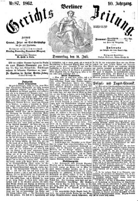 Berliner Gerichts-Zeitung Donnerstag 31. Juli 1862