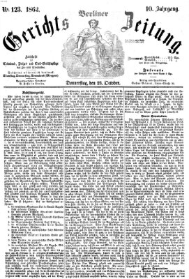 Berliner Gerichts-Zeitung Donnerstag 23. Oktober 1862