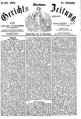 Berliner Gerichts-Zeitung Donnerstag 13. November 1862