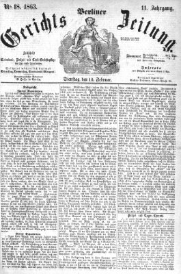 Berliner Gerichts-Zeitung Dienstag 10. Februar 1863