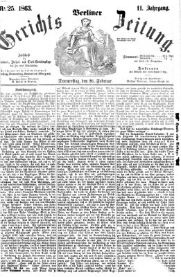 Berliner Gerichts-Zeitung Donnerstag 26. Februar 1863