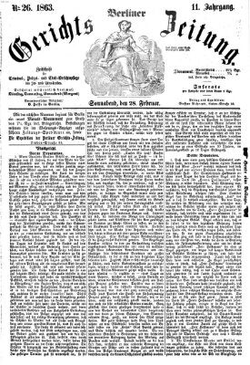 Berliner Gerichts-Zeitung Samstag 28. Februar 1863